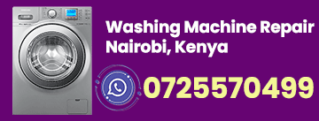WASHING MACHINE REPAIR AT HOME IN NAIROBI, KENYA